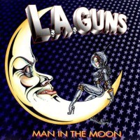 L.A. Guns, Man in the Moon