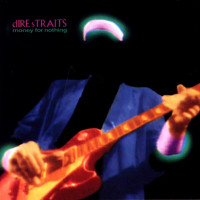 DIRE STRAITS, Money For Nothing