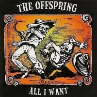 OFFSPRING, All I Want