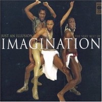 Just An Illusion - IMAGINATION