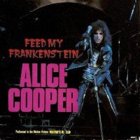 ALICE COOPER, Feed My Frankenstein