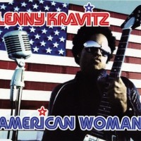 LENNY KRAVITZ, American Woman