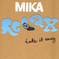 MIKA - Relax (Take It Easy)