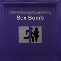 TOM JONES - Sex Bomb