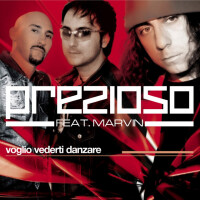PREZIOSO feat. MARVIN, VOGLIO VEDERTI DANZARE