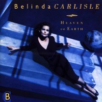 BELINDA CARLISLE - Heaven Is A Place On Earth