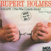 RUPERT HOLMES, Escape (The Piña Colada Song)