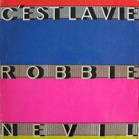 C&#039;est La Vie - ROBBIE NEVIL