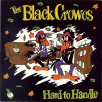 Hard To Handle - The black crowes