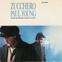 ZUCCHERO & PAUL YOUNG, Senza Una Donna