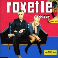 ROXETTE - Anyone