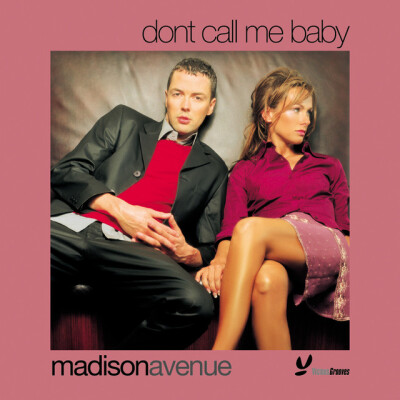 MADISON AVENUE - Don’t Call Me Baby