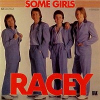 RACEY, Some Girls