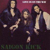 Love Is on the Way - Saigon Kick