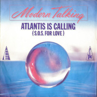 MODERN TALKING, Atlantis Is Calling (S.O.S. For Love) (maxi)
