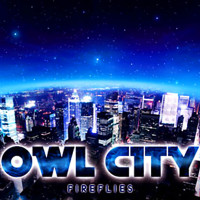 OWL CITY - Fireflies