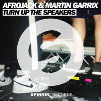 AFROJACK & MARTIN GARRIX - Turn Up The Speakers